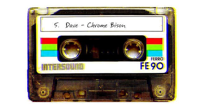 Hatty Fatners' Mix Tape: Dave - Chrome Bison