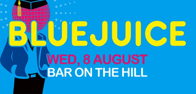 Bluejuice at Newcastle's bar in the hill